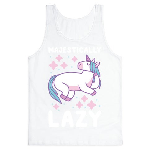 Majestically Lazy Tank Top